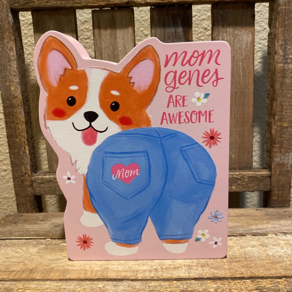 Corgi Decor, Corgi Wearing Jeans Sign Mom Genes Are Awesome Wood Tabletop Sign